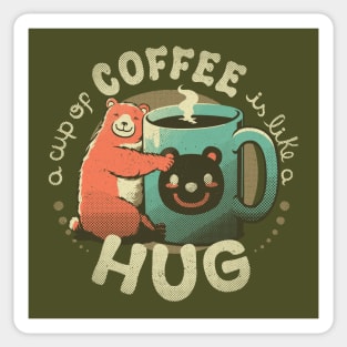 A Cup Of Coffee Is Like A Hug Sticker